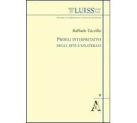Profili interpretativi degli atti unilaterali