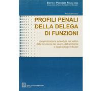 Profili Penali Della Delega Di Funzioni.