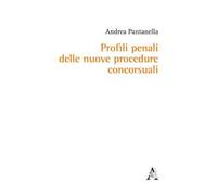 Profili penali delle nuove procedure concorsuali