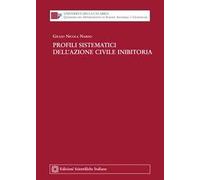 Profili sistematici dell'azione civile inibitoria