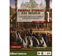 Profili storici XXI secolo. Con percorsi di documenti e di critica storica...