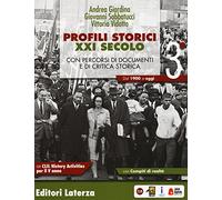 Profili storici XXI secolo. Con percorsi di documenti e di critica storica...