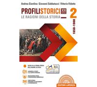 Profili storici XXI secolo le ragioni della storia. Per le Scuole superior...