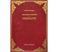 Profilo, Antonio. - La Messapografia ovvero, Memorie istoriche di Mesagne in Pro