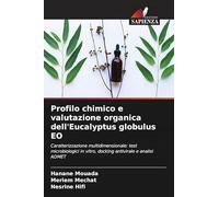 Profilo chimico e valutazione organica dell'Eucalyptus globulus EO: Caratterizzazione multidimensionale: test microbiologici in vitro, docking antivirale e analisi ADMET