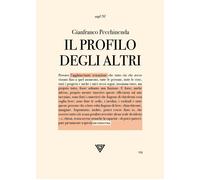 PROFILO DEGLI ALTRI (IL) - GIANFRANCO PECCHINENDA - 2025 - Perrone
