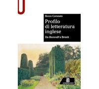 Profilo di letteratura inglese. Da Beowulf a Brexit
