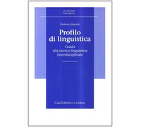 Profilo di linguistica. Guida alla ricerca linguistica interdisciplinare