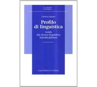 Profilo di linguistica. Guida alla ricerca linguistica interdisciplinare