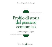 Profilo di storia del pensiero economico. Vol. 1 - Screpanti Ernesto, Zama...