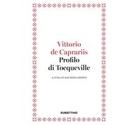 Profilo di Tocqueville [Paperback] [May 27, 2025] De Caprariis, Vittorio and Gri