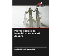 Profilo sociale dei bambini di strada ad Ankara