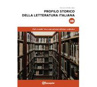 Profilo storico della letteratura italiana. Dal secondo Novecento ad oggi (Vol. 3/B)