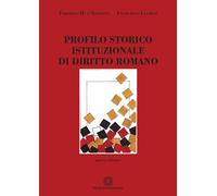 Profilo storico istituzionale di diritto romano - D'Ippolito Federico M., ...