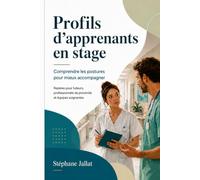 Profils d’apprenants en stage: Comprendre les postures pour mieux accompagner