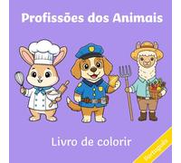 Profissões dos Animais - Livro de colorir: Português