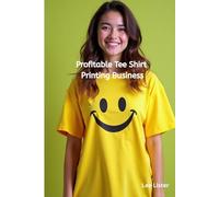 Profitable Tee Shirt Printing Business