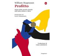 Profitto. Storia delle grandi aziende dall'antica Roma a Meta