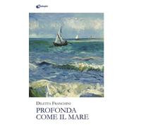 Profonda come il mare