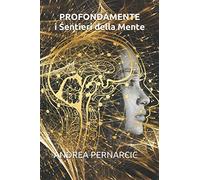 PROFONDAMENTE: i Sentieri della Mente