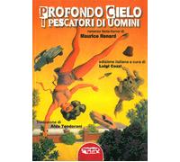 Profondo cielo. I pescatori di uomini - 2015 - Profondo Rosso