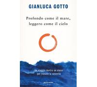 Profondo come il mare leggero come il cielo Un viaggio dentro se stessi per