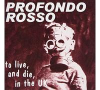 Profondo Rosso - To Live & die in the U. K.