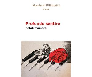Profondo sentire. Petali d'amore - [EBS Print]