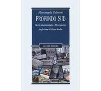 Profondo Sud. Storia, documentario e Mezzogiorno