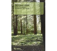 Profondo verde. Un'etica per l'ambiente tra decrescita e «deep ecology» [Paperba