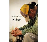 Profugo - Molino Matteo