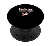 Profumatore I Nose What I'm Doing A Perfumery Fragrance Expert PopSockets PopGrip Adesivo