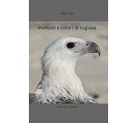 Profumi e colori di rugiada