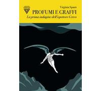 Profumi e graffi. La prima indagine dell'ispettore Greco