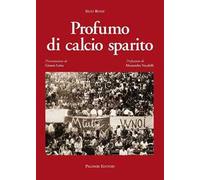 Profumo di calcio sparito