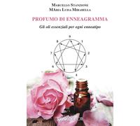 Profumo di enneagramma. Gli oli essenziali per ogni enneatipo - 2