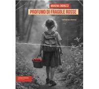 Profumo di fragole rosse. Ediz. integrale
