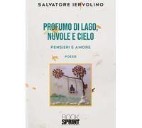 Profumo di lago, nuvole e cielo