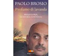 Profumo di lavanda. Medjugorje, la storia continua