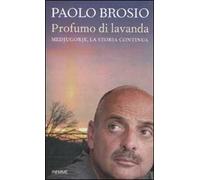 Profumo di lavanda. Medjugorje, la storia continua