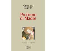 Profumo di Madre. Nuova ediz.
