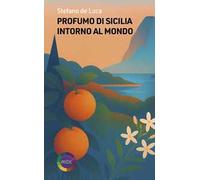 Profumo di Sicilia intorno al mondo
