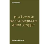 Profumo di terra bagnata dalla pioggia
