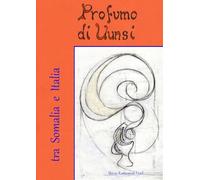 Profumo di Uunsi: tra Somalia e Italia