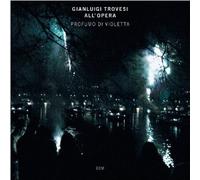 Profumo Di Violetta - Gianluigi Trovesi All' Opera (CD) Album