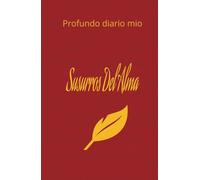 Profundo diario mio.: SUsurros del alma.