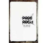 Prog rock! 101 dischi dal 1967 al 1980