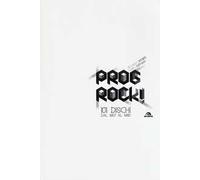 Fabio Zuffanti, Riccardo Storti – Prog rock! 101 dischi dal 1967 al 1980
