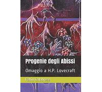 Progenie degli Abissi. Omaggio a H.P. Lovecraft