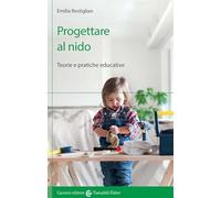 Progettare al nido. Teorie e pratiche educative